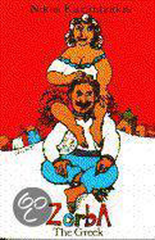 Zorba the Greek - Nikos Kazantzakis, Carl Wildman