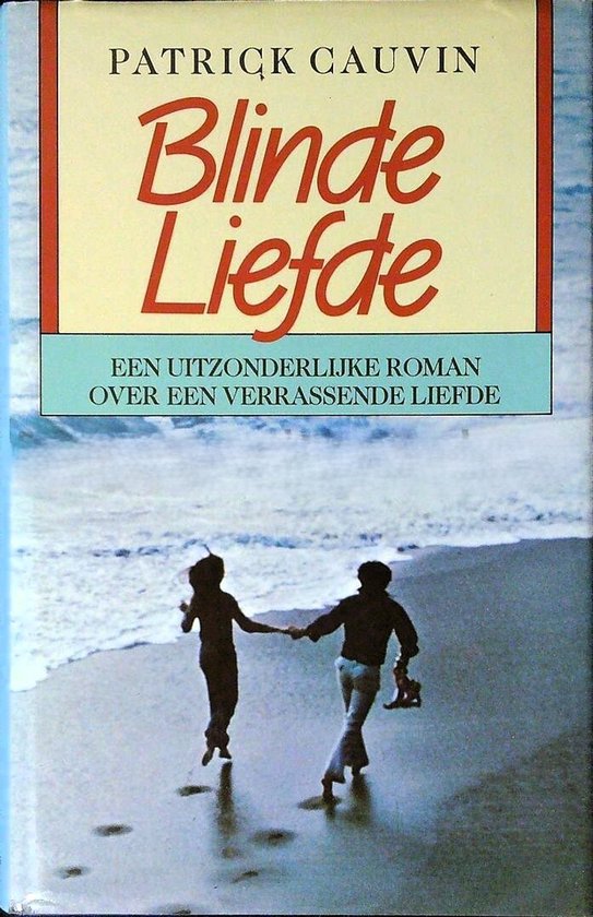 Blinde liefde - Cauvin