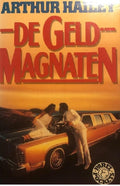 De geldmagnaten - Athur Hailey, Joh. van Wijk