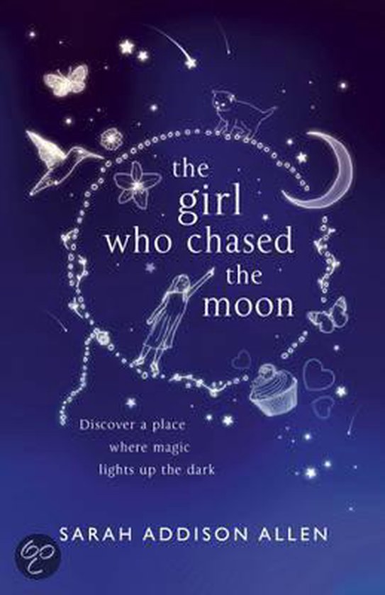 The Girl Who Chased the Moon - Sarah Addison Allen