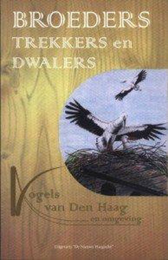 Broeders, trekkers en dwalers - Tom Loorij, Frederik Hoogerhoud en Wim Kooij