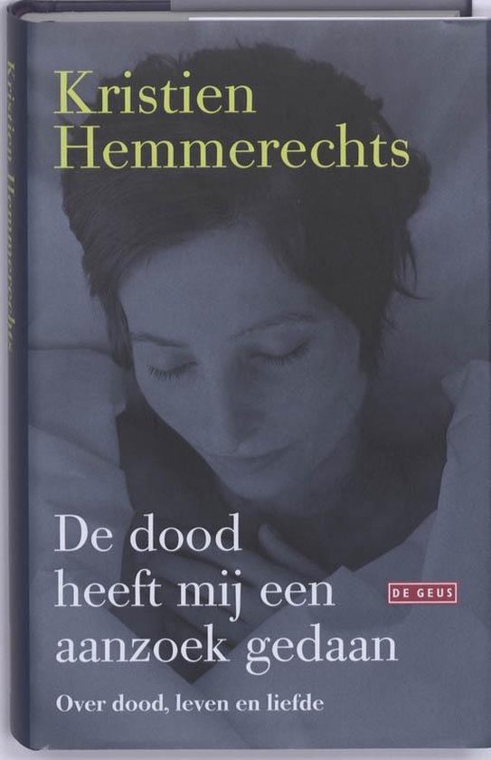 De dood heeft mij een aanzoek gedaan - Kristien Hemmerechts