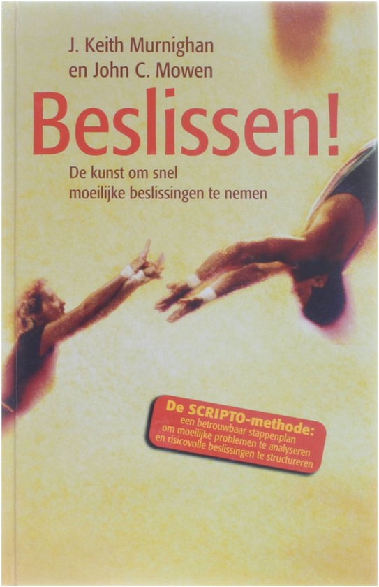 Beslissen - J. Keith Murnighan, John C. Mowen