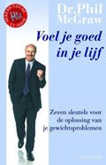 Voel Je Goed In Je Lijf - Phillip C. Mcgraw