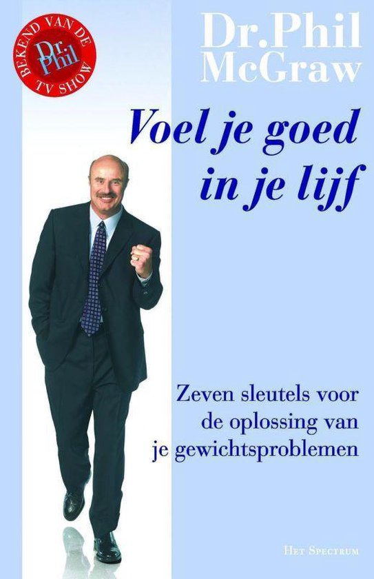 Voel Je Goed In Je Lijf - Phillip C. Mcgraw