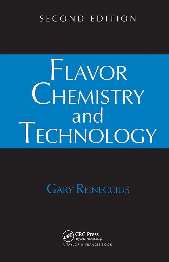 Flavor Chemistry And Technology - Gary Reineccius, Gary A. Reineccius