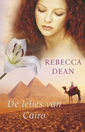 De lelies van Cairo - R. Dean