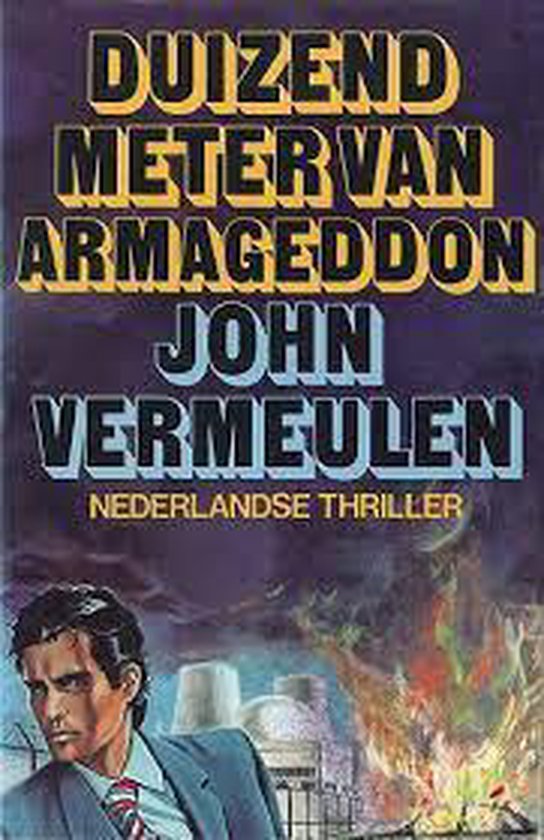 1000 meter van Armageddon - John Vermeulen