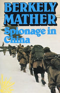 Spionage in china - Berkely Mather