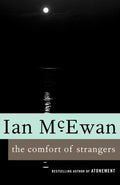 The Comfort of Strangers - Ian McEwan
