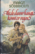 Als de dauw hangt komt er regen - Margit Söderholm, M. de Gelder - Jansen