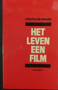 Het Leven een Film - Mischa de Vreede
