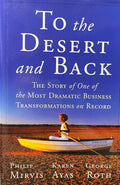 To the Desert and Back - Philip H. Mirvis, Karen Ayas