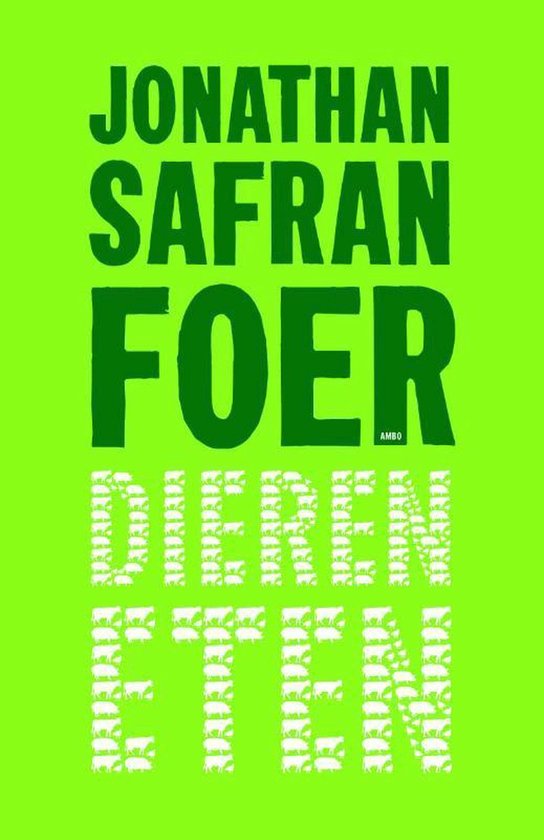 Dieren eten - Jonathan Safran Foer