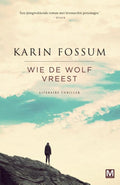 Wie de wolf vreest - Karin Fossum, K. Fossum