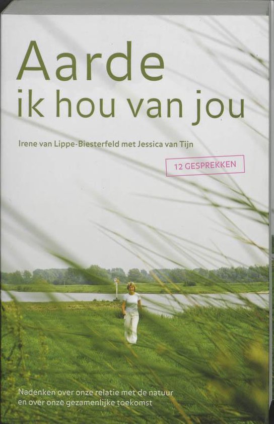 Aarde Ik Hou Van Jou - I. van Lippe - Biesterfeld, J. van Tijn