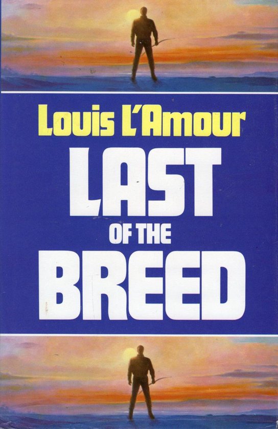 Last of the Breed - Louis L'amour