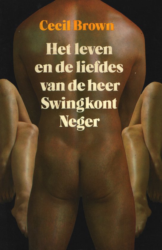 Het Leven en de liefdes van de heer swingkont neger - Cecil Brown