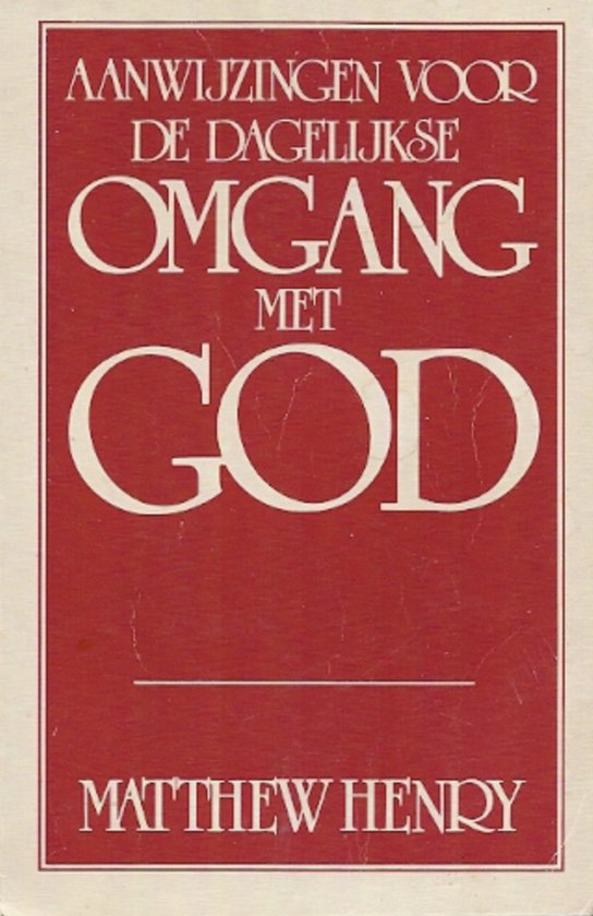 Aanwijzingen voor dagelijkse omgang - M. Henry