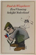Vlaming bekykt nederland - Paul de Wispelaere