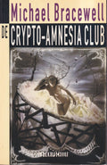Crypto - amnesia club, de - Michael Bracewell