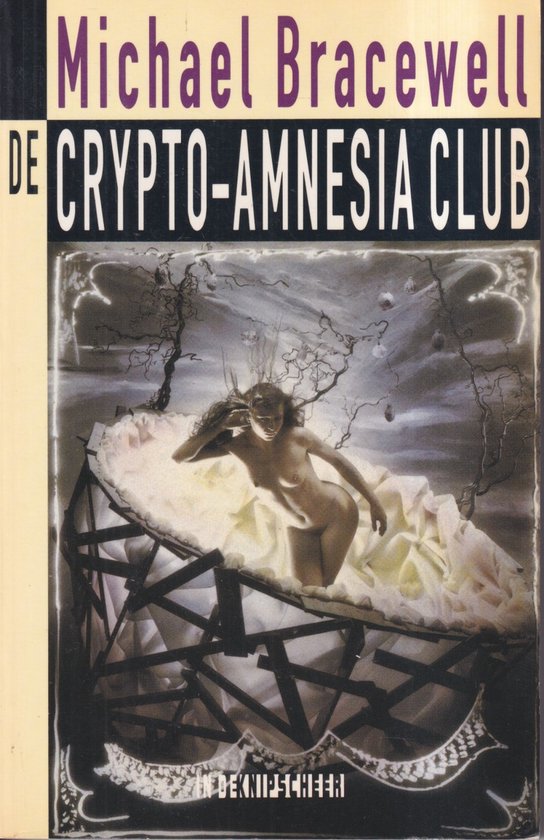 Crypto - amnesia club, de - Michael Bracewell