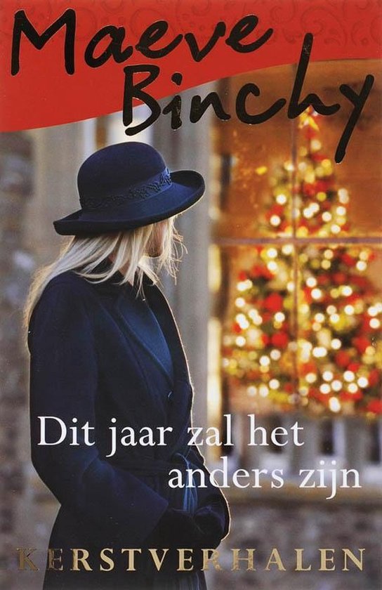 Dit Jaar Zal Het Anders Zijn - Maeve Binchy