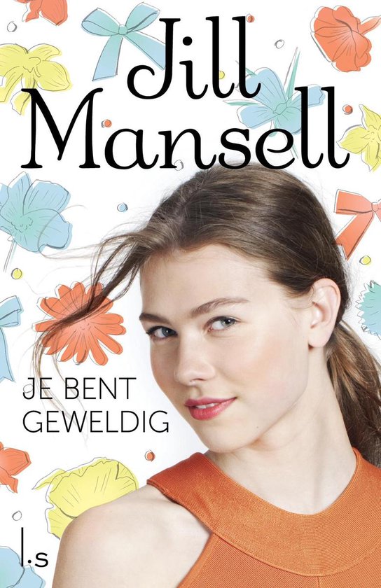 Je bent geweldig - Jill Mansell
