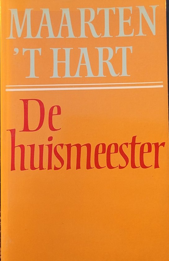 De huismeester - Hart, Maarten 't Hart