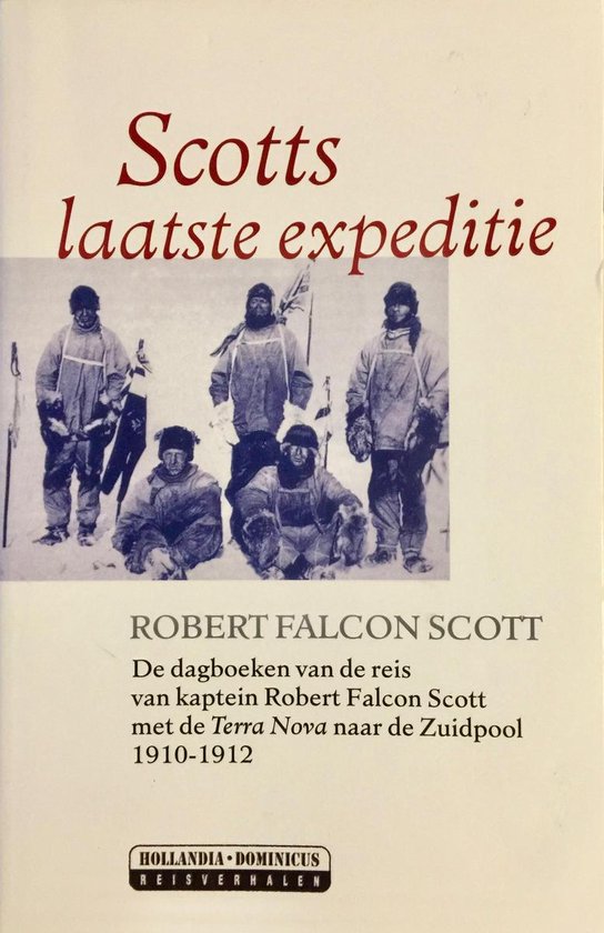 Scotts laatste expeditie - R. Falcon Scott, Robert Falcon Scott