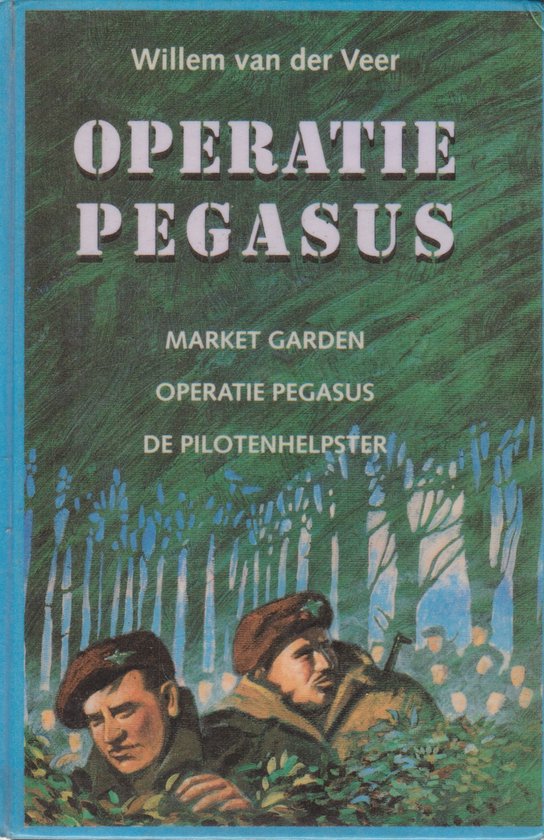Operatie Pegasus - W. van der Veer