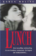 Lunch - Een toevallige ontmoeting in een Londens restaurant. Zo begint de VERLEIDING… - Moline, Karen