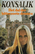 Dal der bitterzoete dromen - Heinz G. Konsalik