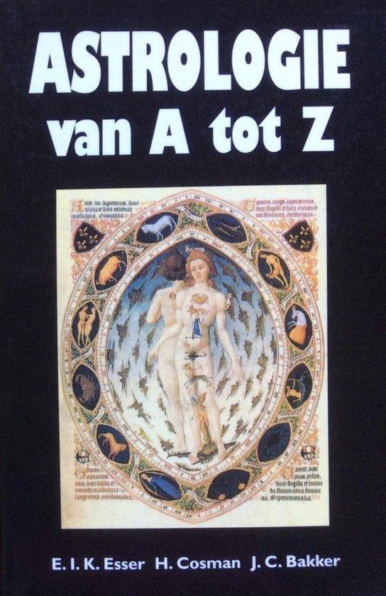 Astrologie van A tot Z - Esser, E.I.K. / Cosman, H. / Bakker, J.C.