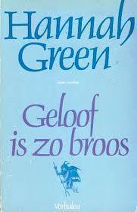 Geloof is zo broos - F.J. Vliek - van de Kamp