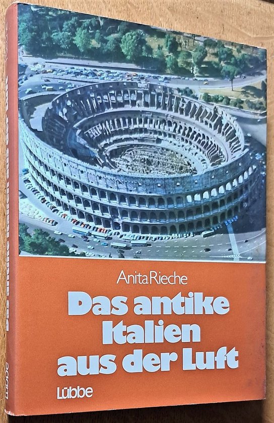 Das Antike Italien aus der Luft - Rieche, Antita