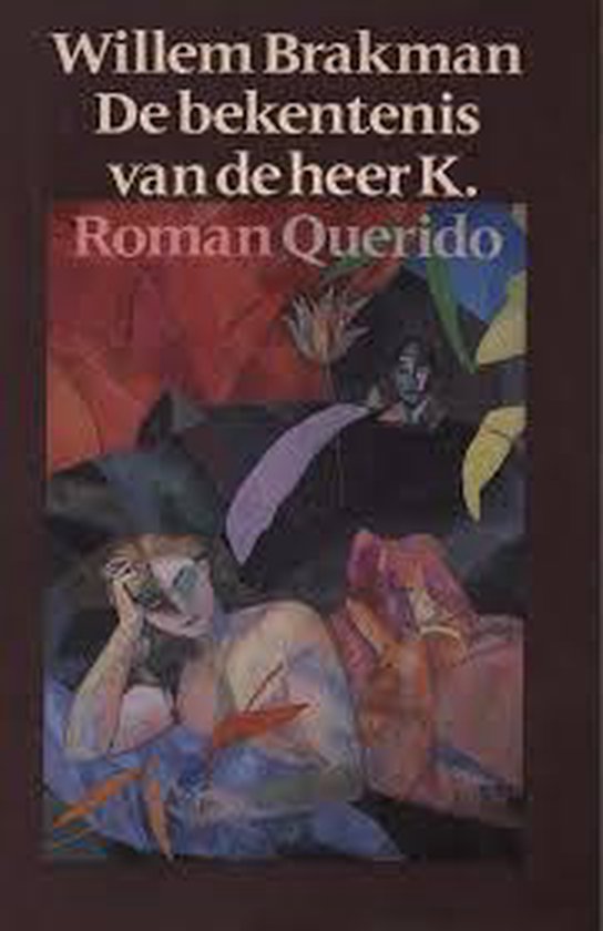 De bekentenis van de heer K. - Willem Brakman