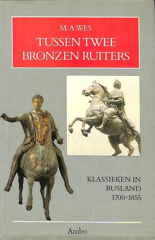 Tussen twee bronzen ruiters - Wes