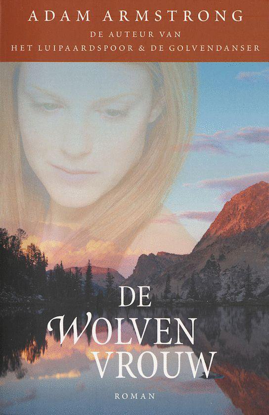 De Wolven Vrouw - A. Armstrong