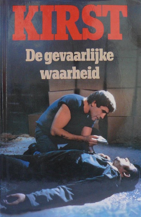 Gevaarlijke waarheid - Hans Hellmut Kirst