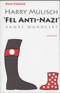 Harry Mulisch Anti Nazi - Dick Verkĳk