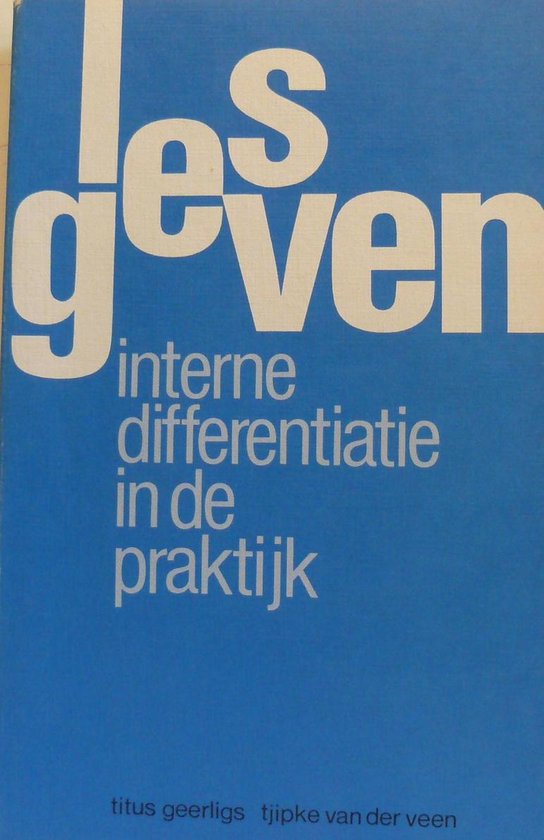 Lesgeven interne differentiatie prakt. - Geerligs, Tjipke van der Veen