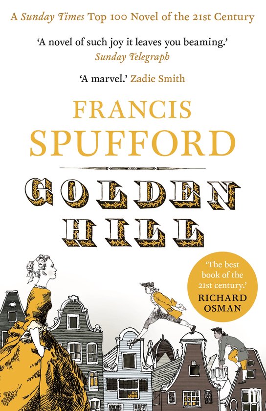 Golden Hill - Francis Spufford, F Spufford