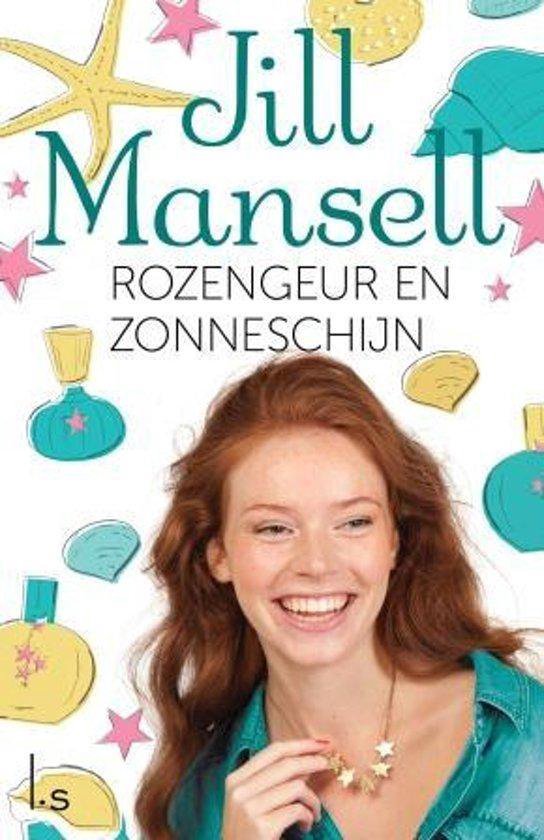 Rozengeur en zonneschijn - Jill Mansell