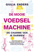 De mooie voedselmachine - Giulia Enders