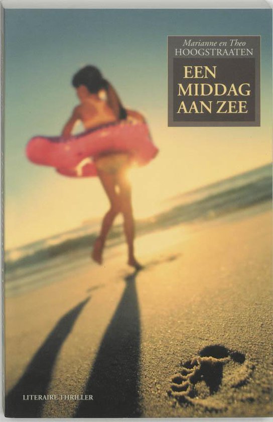 Een Middag Aan Zee - Marianne Hoogstraaten, Theo Hoogstraaten