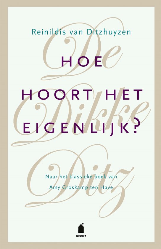 Hoe hoort het eigenlijk? - Reinildis van Ditzhuyzen