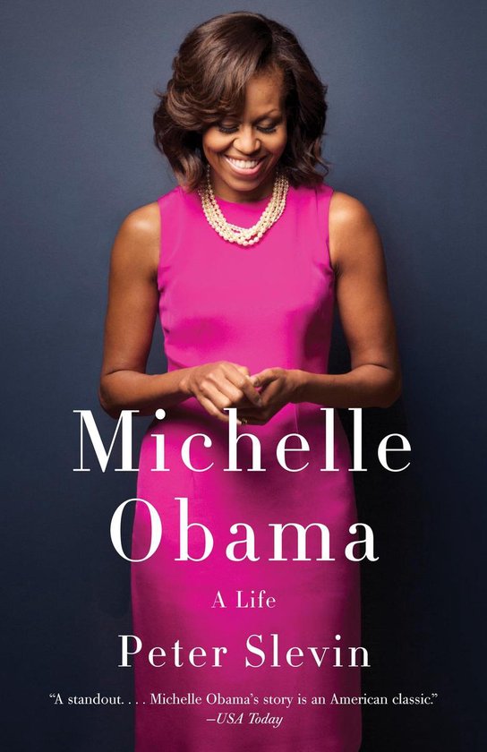Michelle Obama - Peter Slevin