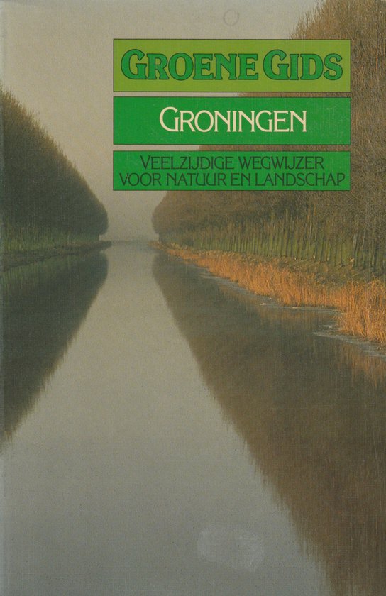 GROENE GIDS VOOR GRONINGEN - Dykhuizen