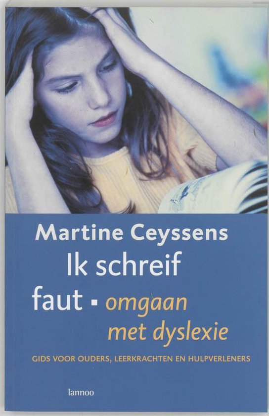 Ik Schreif Faut Omgaan Met Dyslexie - Martine Ceyssens